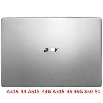 Новый Ноутбук Для Acer Aspire A515-44 A515-44G A515-45 45G S50-51 Задняя крышка/Передняя панель/Упор для рук/Дно/Шарнир