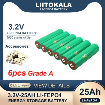 6шт Liitokala 3,2 V 25Ah аккумулятор LiFePO4 46160 фосфатный элемент для 4S 12V 24V мотоциклетные автомобильные моторные батареи Модификация класса A